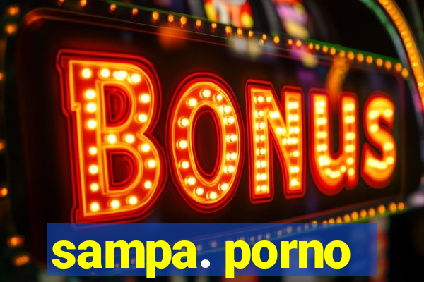 sampa. porno